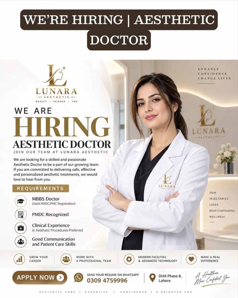 Aesthetic Doctor at LUNARA AESTHETICS – Lahore, Pakistan
