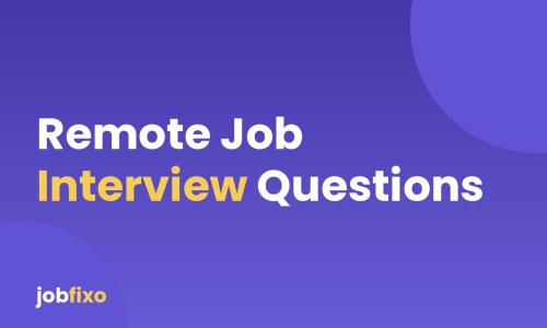 Remote Job Interview Questions and How to Answer Them